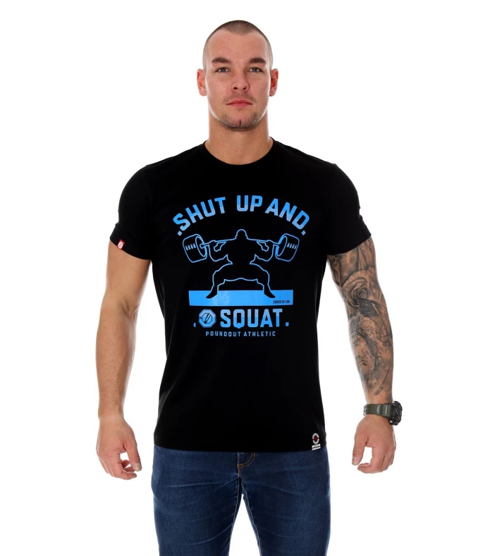 T-shirt SHUT UP AND SQUAT