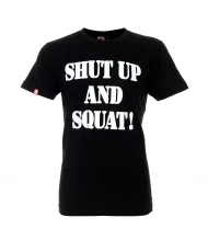 T-shirt SHUT UP AND SQUAT 2.0